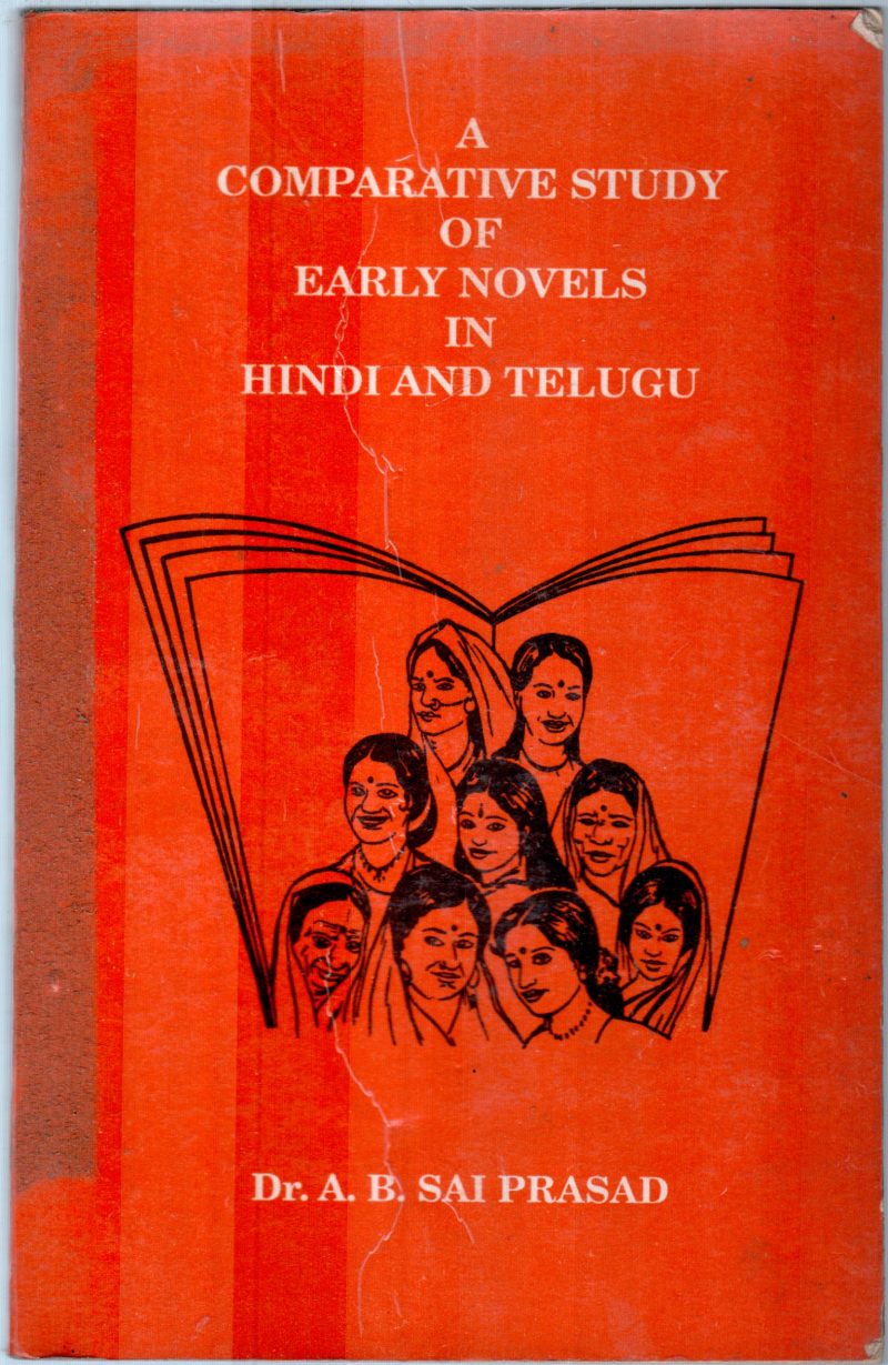 A COMPARATIVE STUDY OF EARLY NOVELS IN HINDI AND TELUGU BY A.B.SAI PRASAD