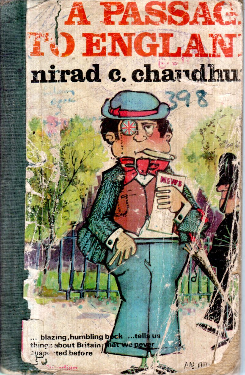 A PASSAGE TO ENGLAND BY NIRAD C.CHAUDHU