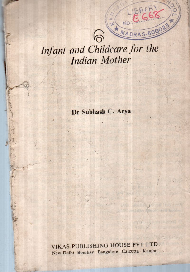 INFANT AND CHILDCARE FOR THE INDIAN MOTHER BY DR.SUBASH C. ARYA