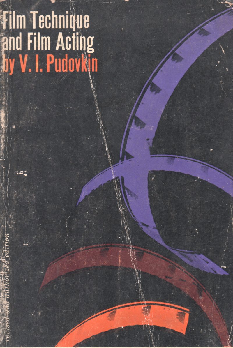 FILM TECHNIQUE AND FILM ACTING BY V.I. PUDOVKIN