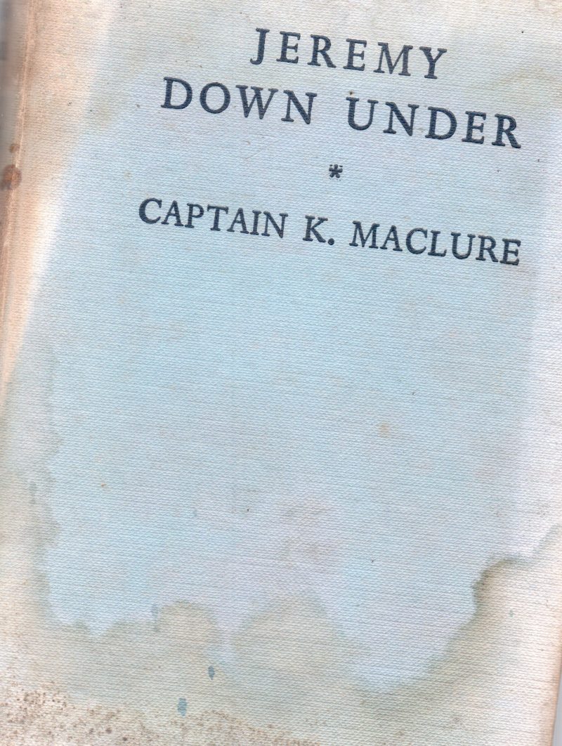 JEREMY DOWN UNDER BY K.MACLURE