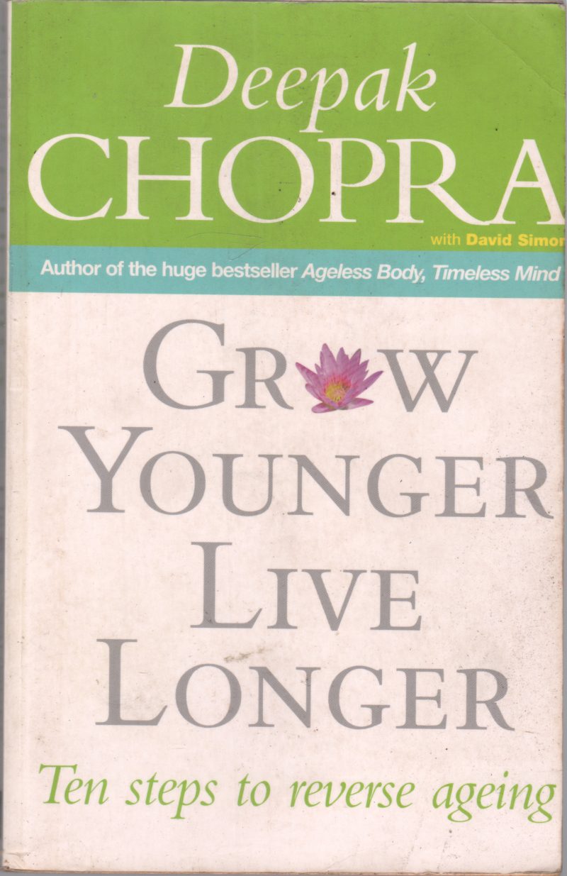 CROW YOUNGER LIVE LONGER BY DEEPAK CHOPRA WITH DAVID SIMOR