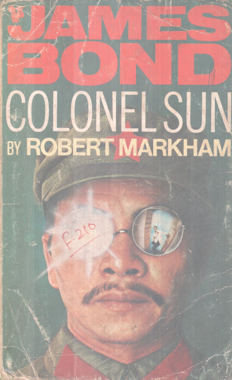 JAMES BOND -COLONEL SUN BY ROBERT MARKHAM