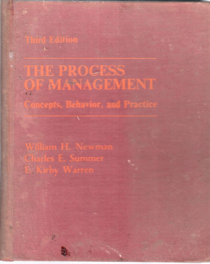 THE PROCESS OF MANAGEMENT BY WILLIAMH. NEWMAN