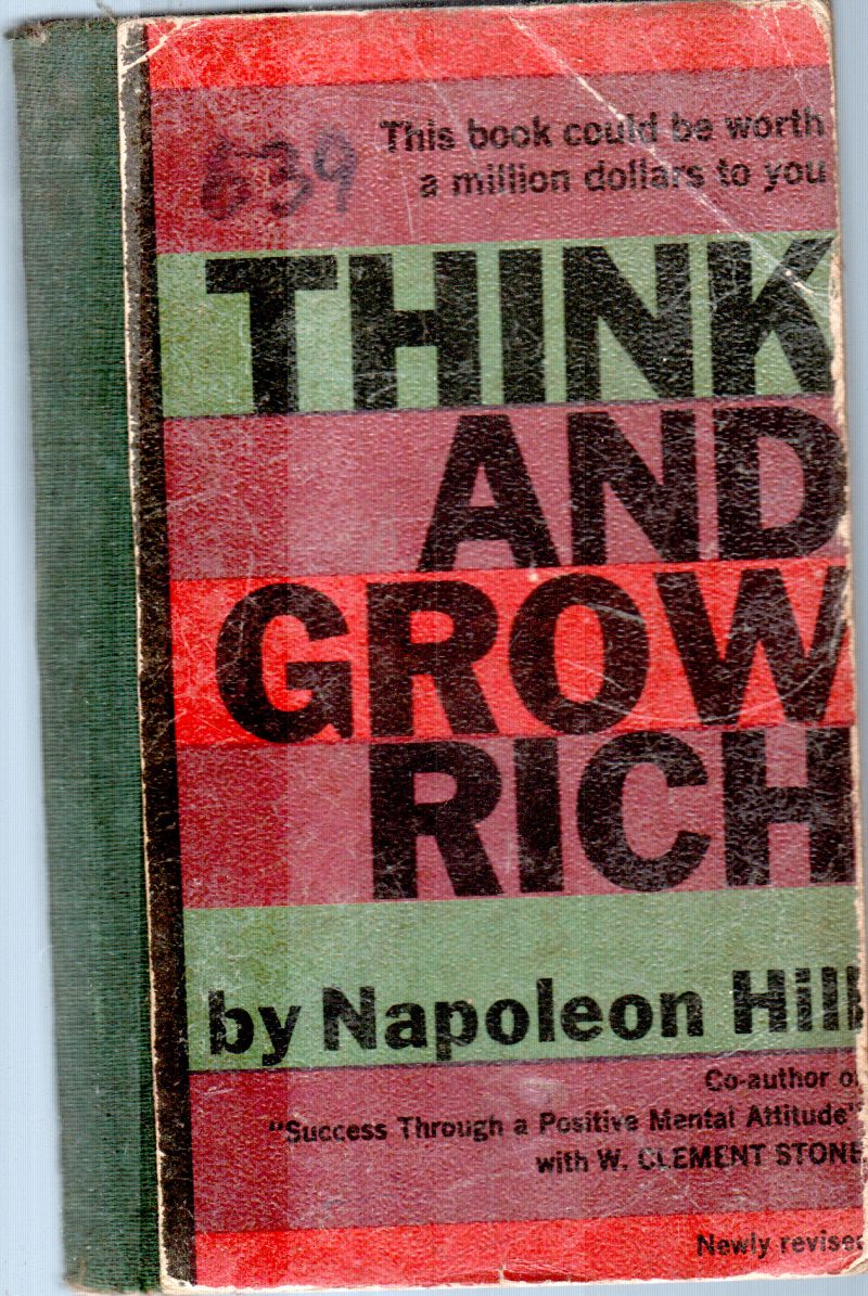 THINK AND GROW RICH BY NAPOLEON HILL