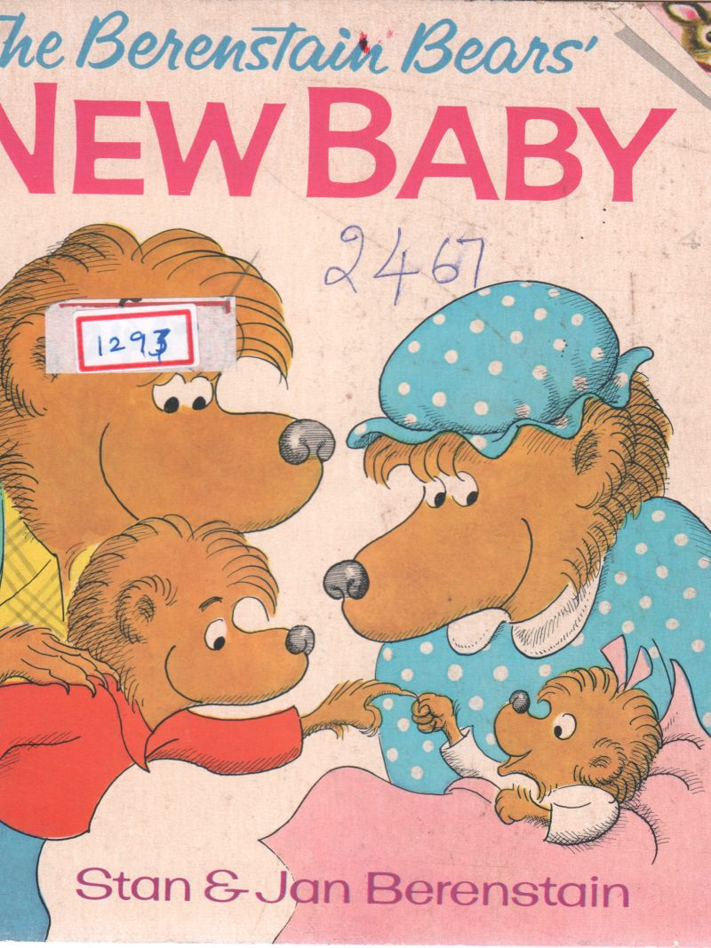 THE BERENSTAIN BEARS' NEW BABY BY STAN & JAN BERENSTAIN