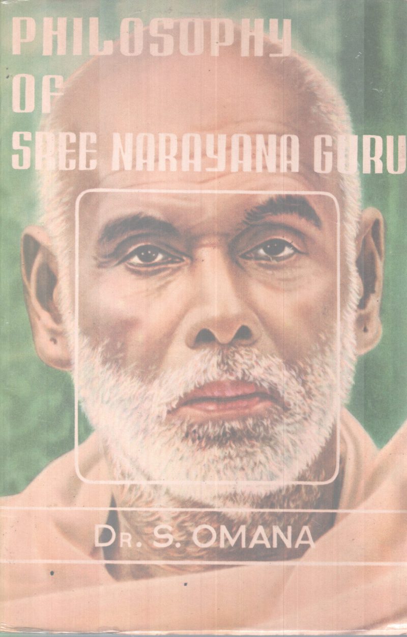 PHILOSOPHY OF SREE NARAYANA GURU BY DR S OMANA