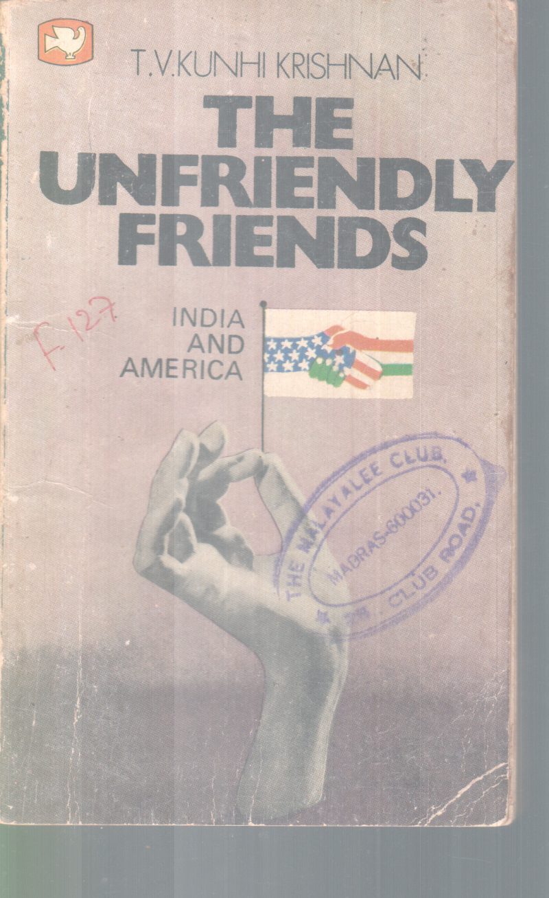 THE UNFRIENDLY FRIENDS BY T.V KUNHI KRISHNAN