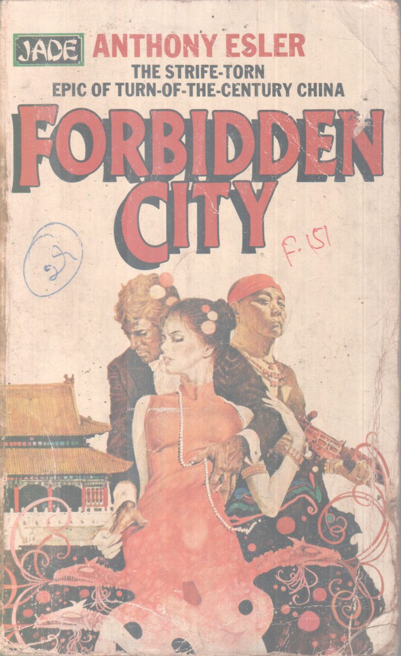 FORBIDDEN CITY BY ANTHONY ESLER