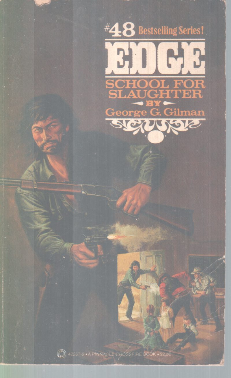 EDGE- SCHOOL FOR SLAUGHTER BY GEORGE G. GILMAN
