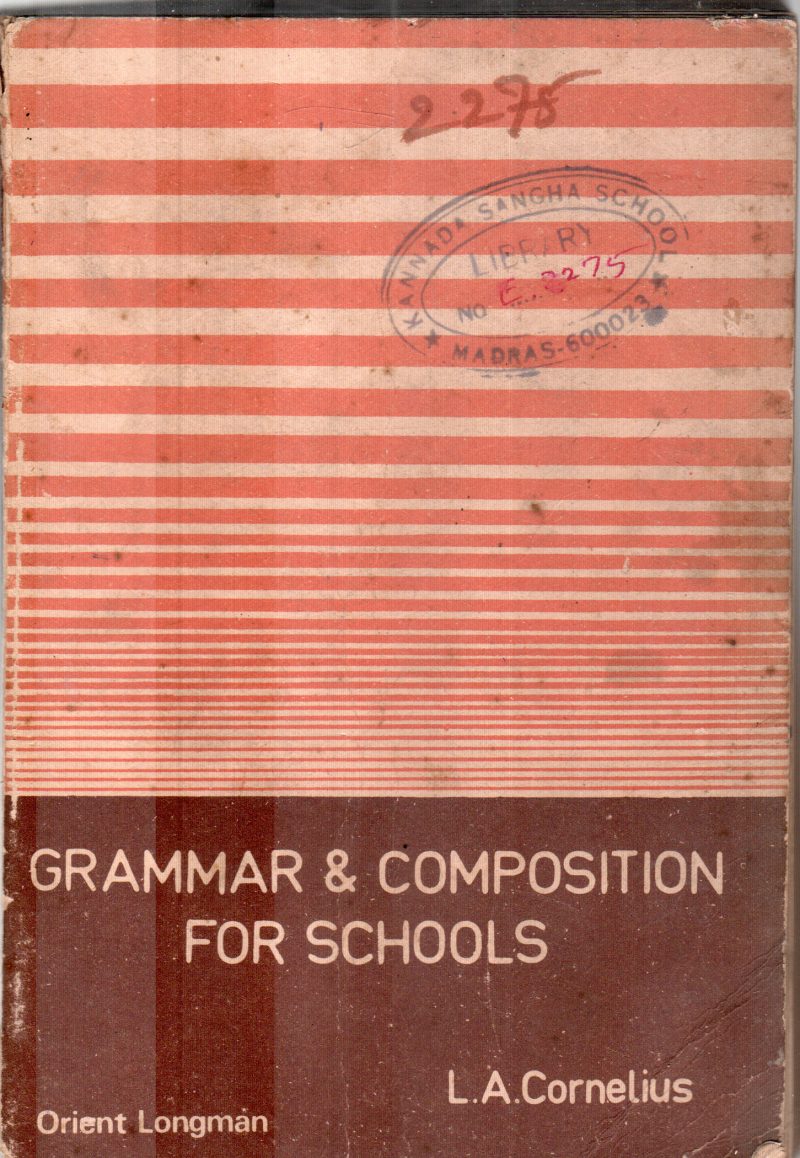 GRAMMAR & COMPOSITION FOR SCHOOL BY L.A.CORNELIUS