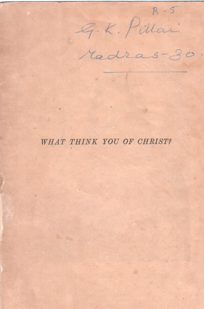 WHAT THINK YOU OF CHRIST BY G.K PILLAI