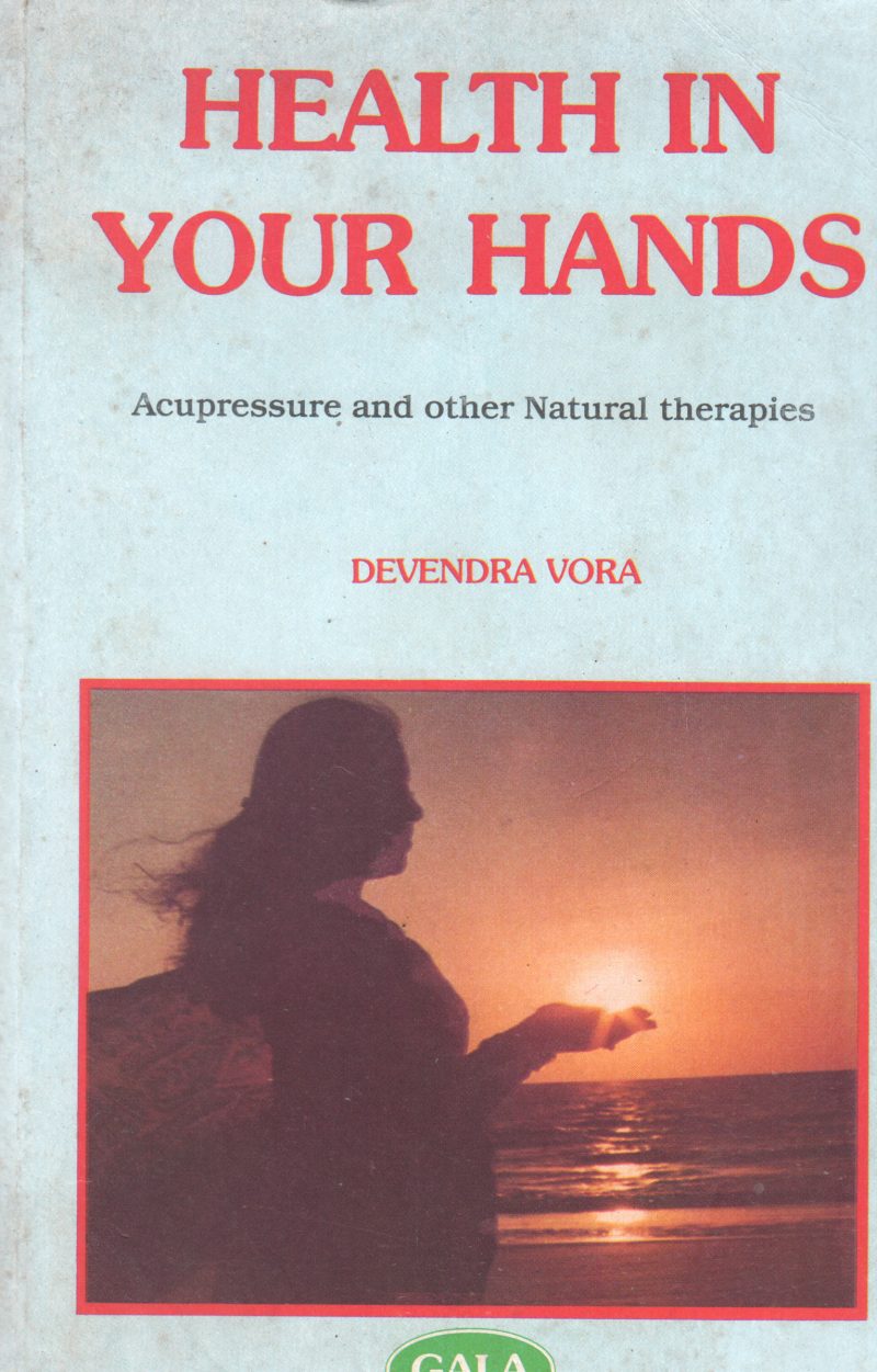 HEALTH IN YOUR HANDS BY DEVENDRA VORA