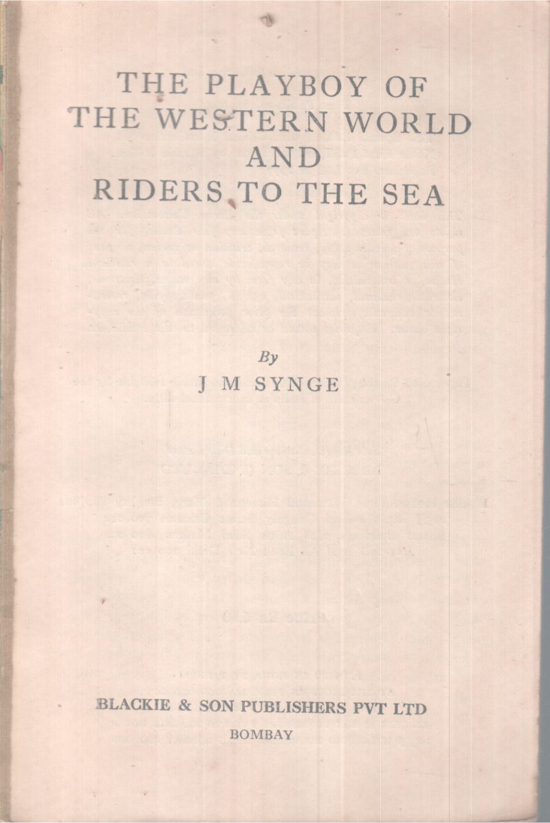 THE PLAYBOY OF THE WESTERN WORLD AND RIDERS TO THE SEA BY J.M SYGE