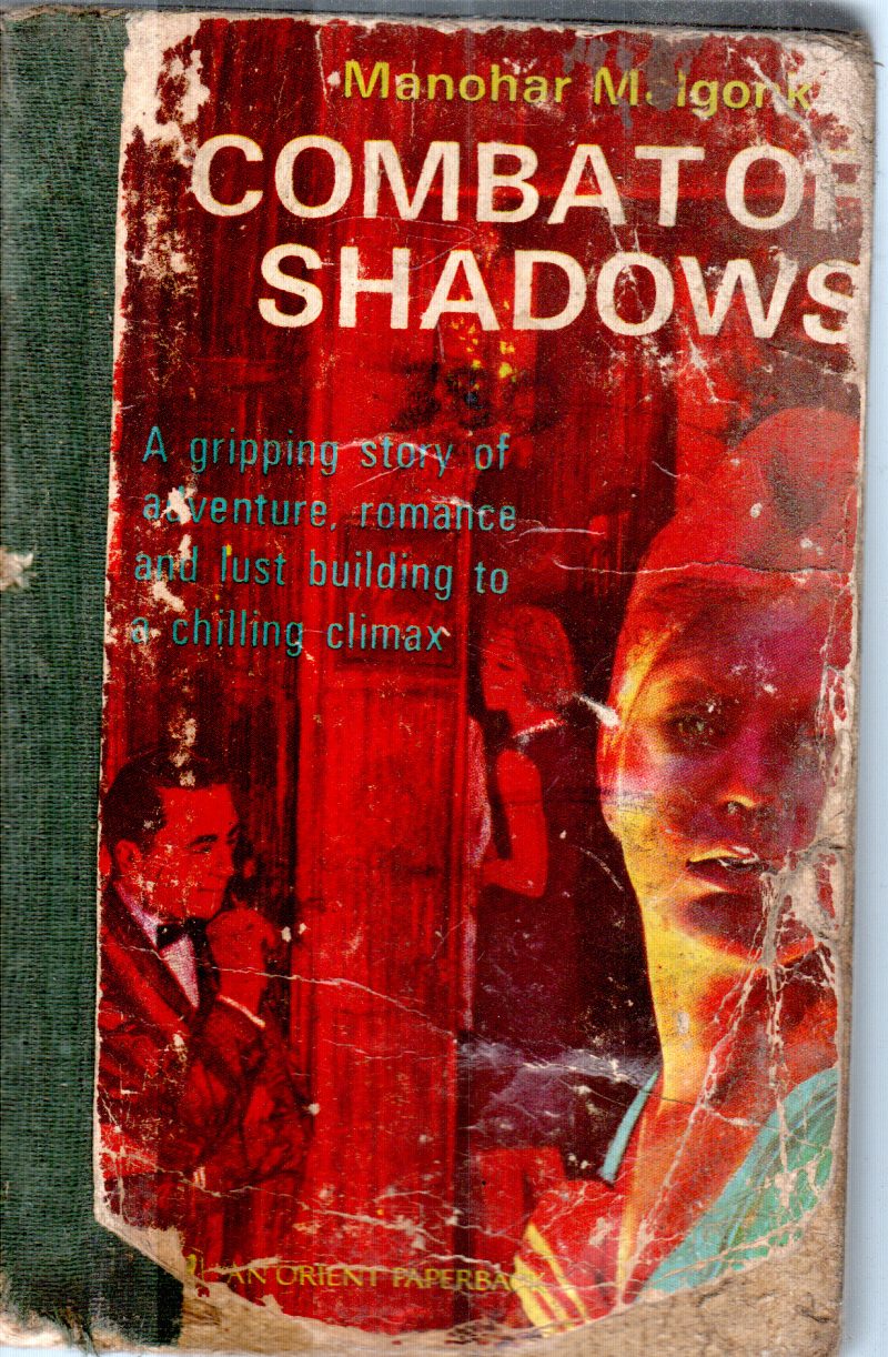 COMBATOR SHADOWS BY MANOHAR MALGONKAR
