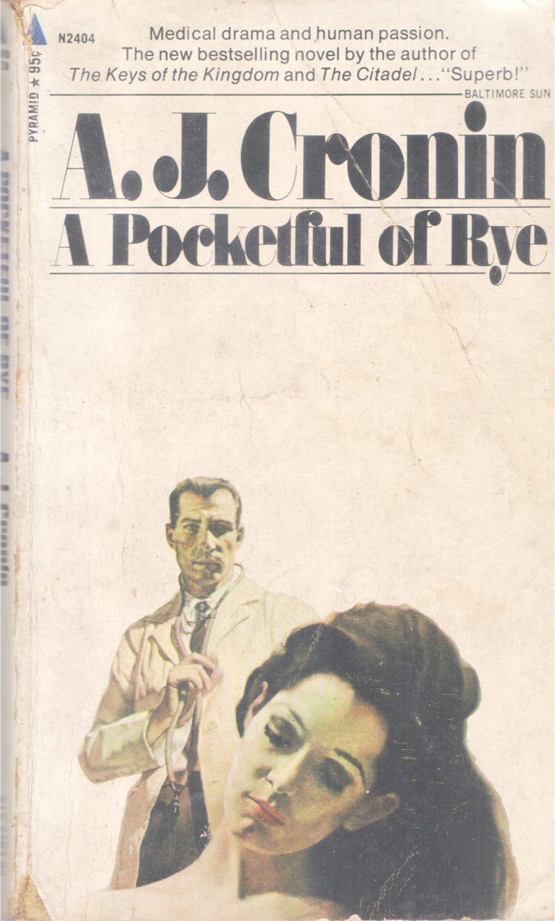 A POCKETFUL OF RYE BY A.J CRONIN
