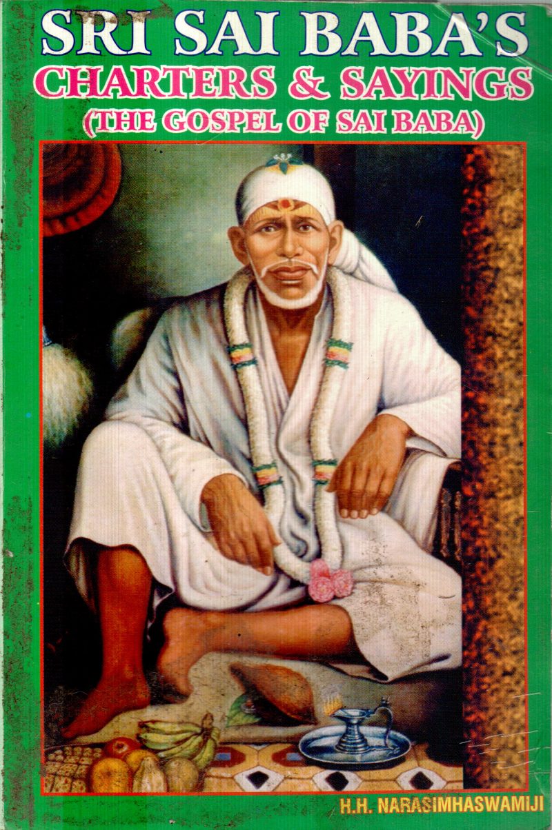 SRI SAI BABA'S CHARACTERS &SAYINGS BY H.H.NARASIMHASWAMIJI