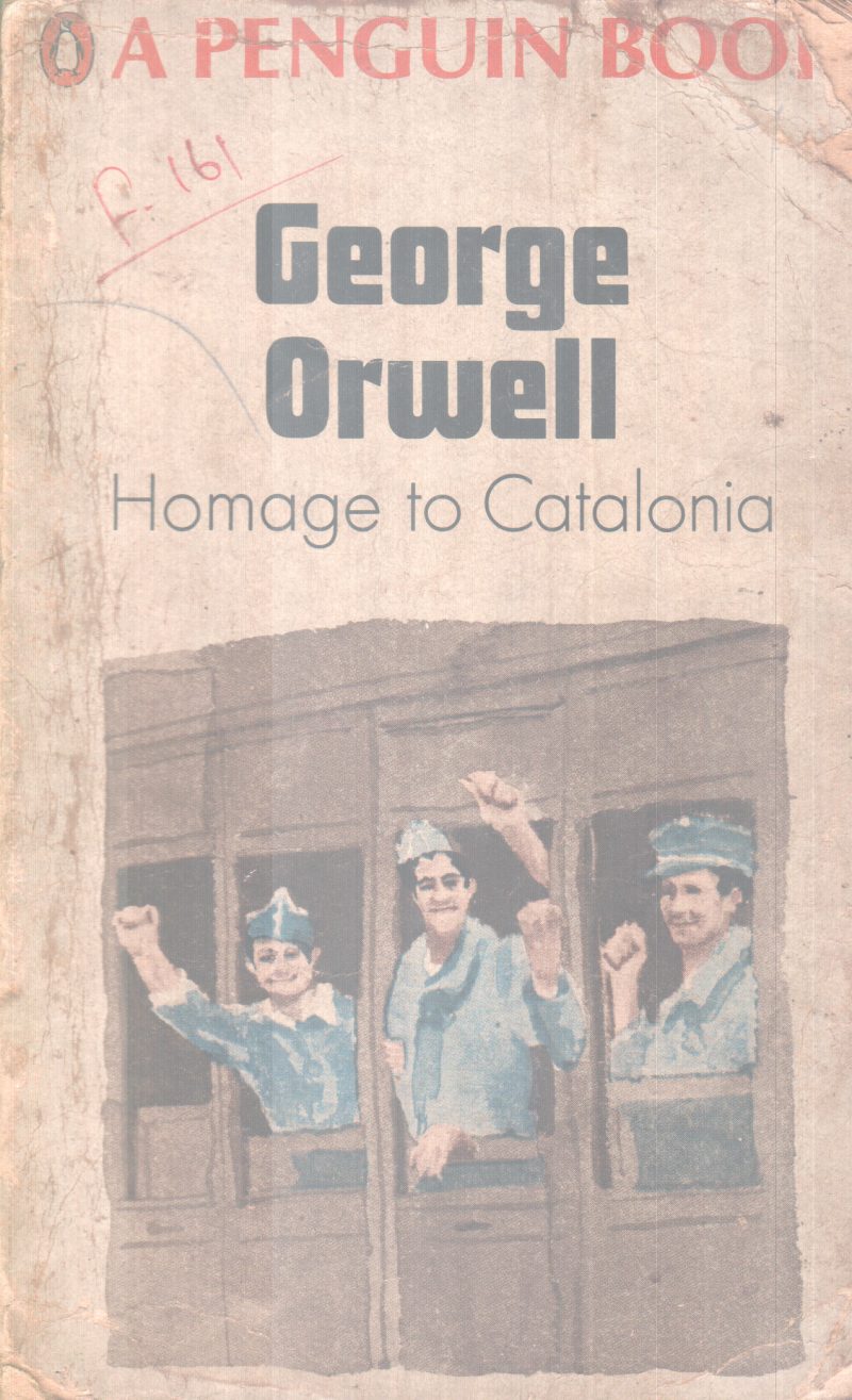 HOMAGE TO CATALONIA BY GEORGE ORWELL
