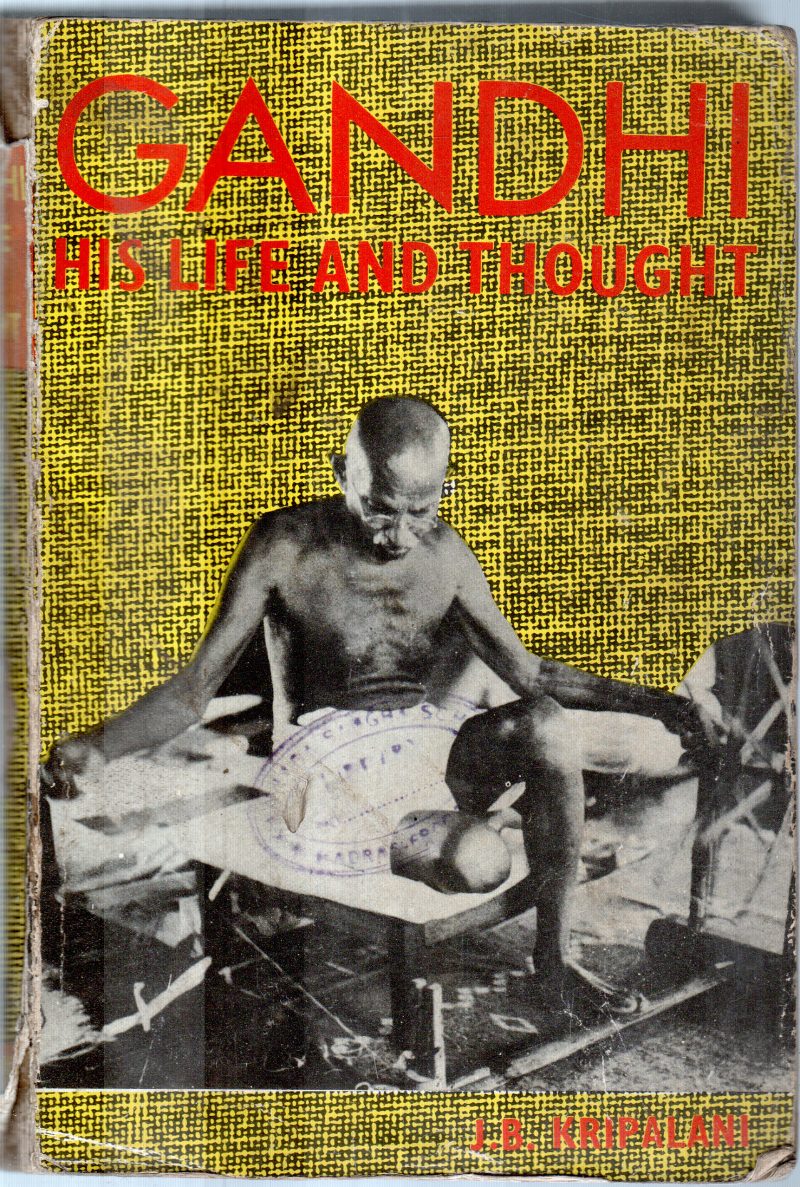 GANDHI HIS LIFE AND THOUGHT BY J.B.KRIPALANI