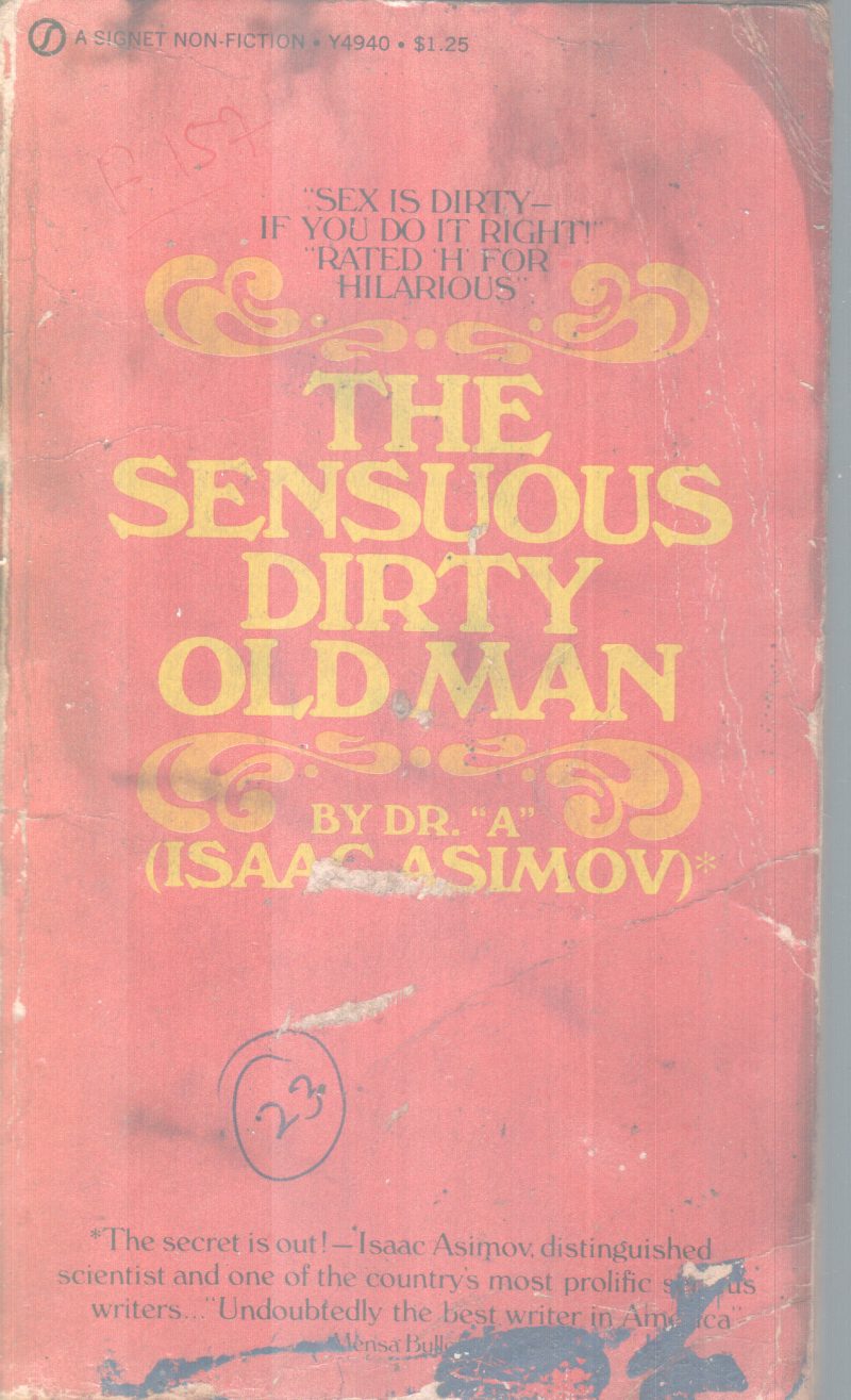 THE SENSUOUS DIRTY OLD MAN BY DR.A. ISSAC ASIMOV