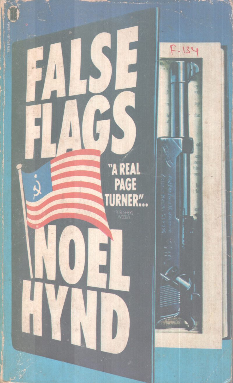 FALSE FLAGS BY NOEL HYND