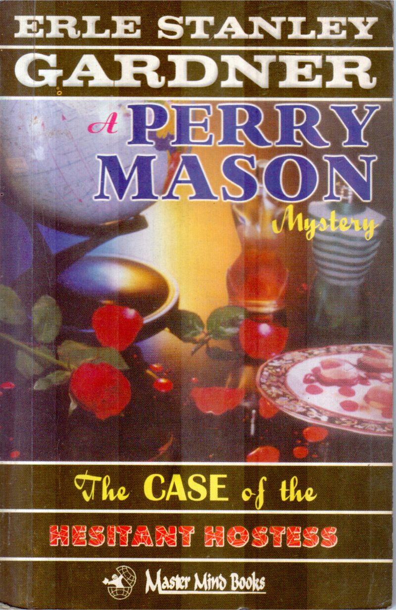 THE CASE OF THE HESITANT HOSTESS BY ERLE STANLEY GARDNER