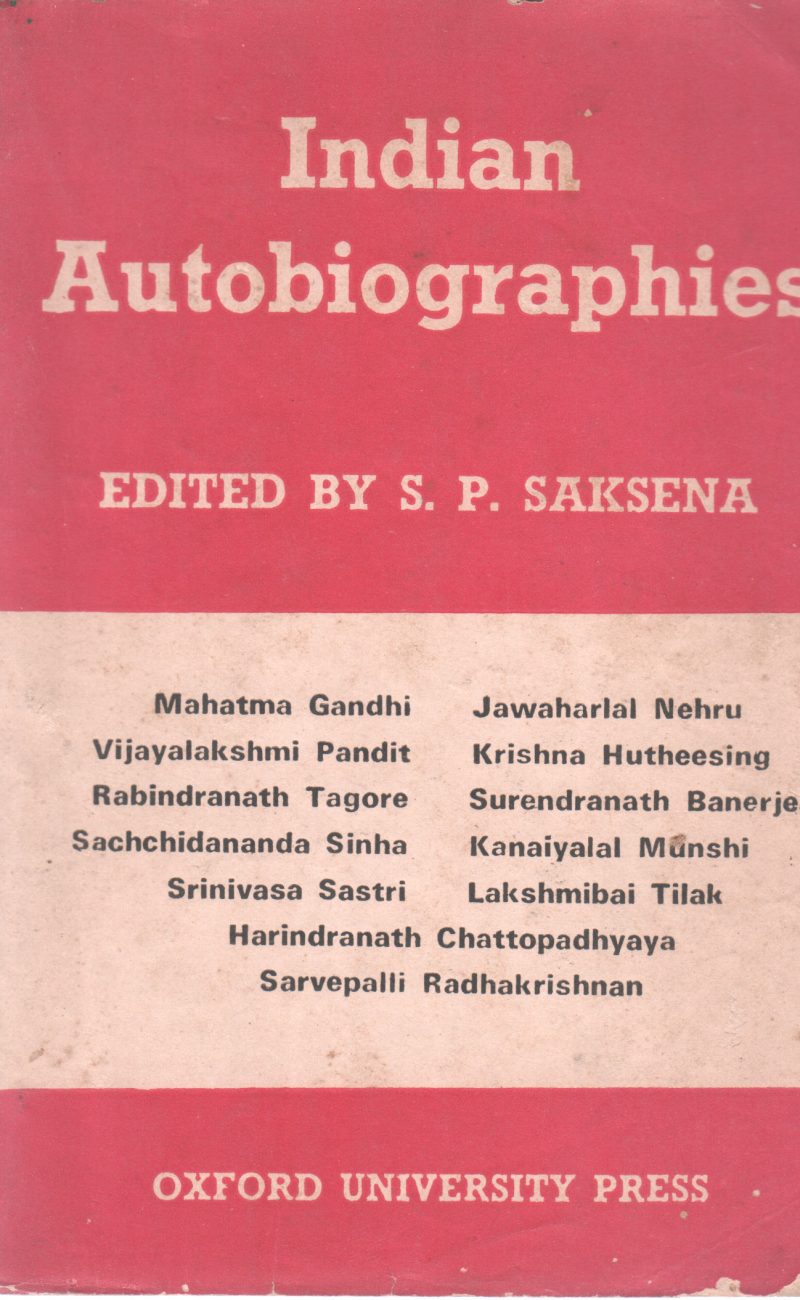 INDIAN AUTOBIOGRAPHIES BY S P SAKSHENA