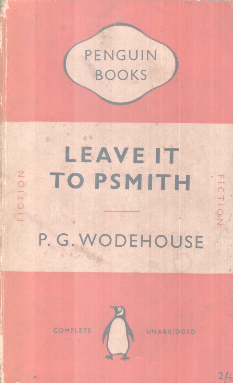 LEAVE IT TO PSMITH BY P.G WODEHOUSE