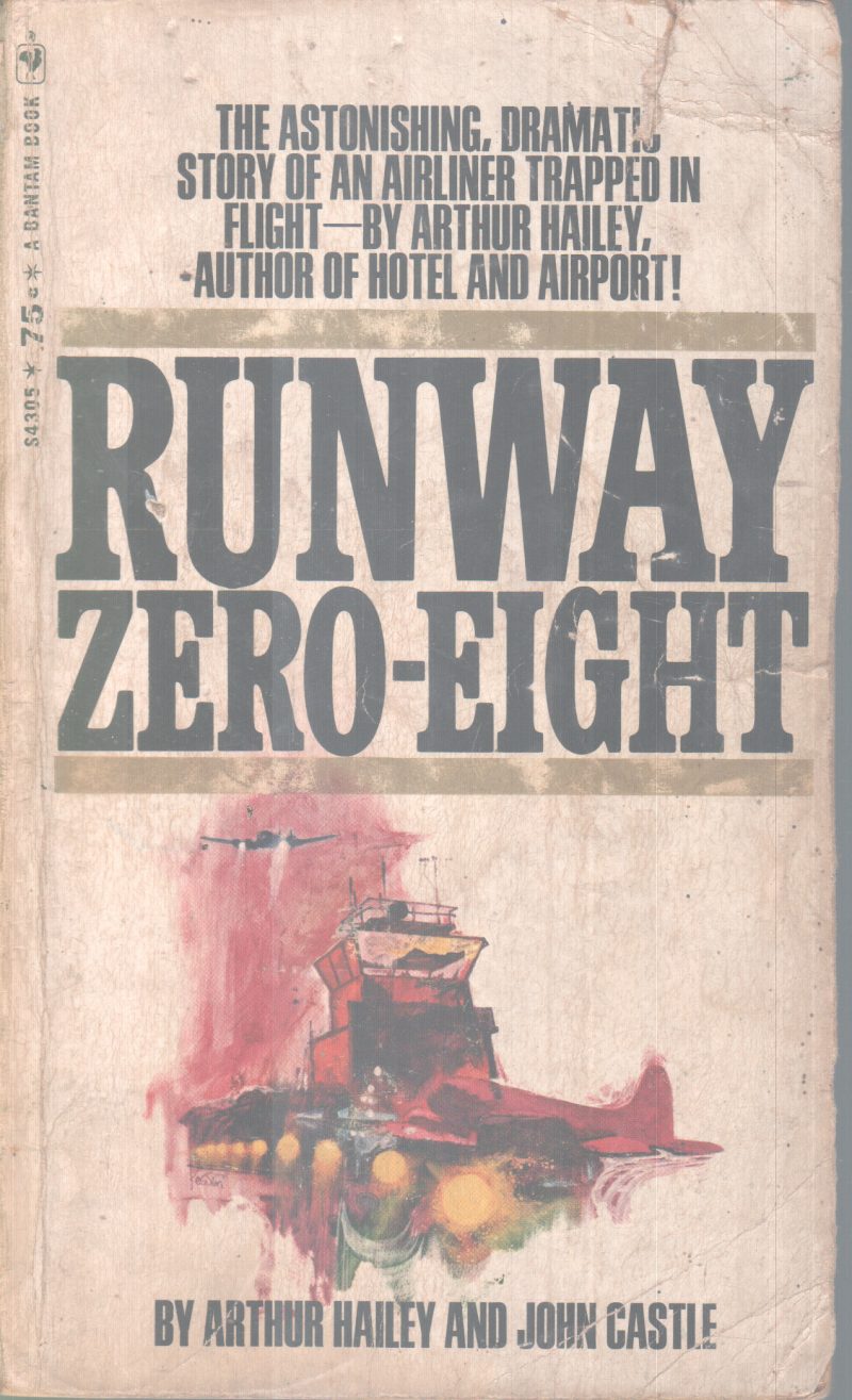 RUNWAY ZEROEIGHT BY ARTHUR HAILEY JOHN CASTLE