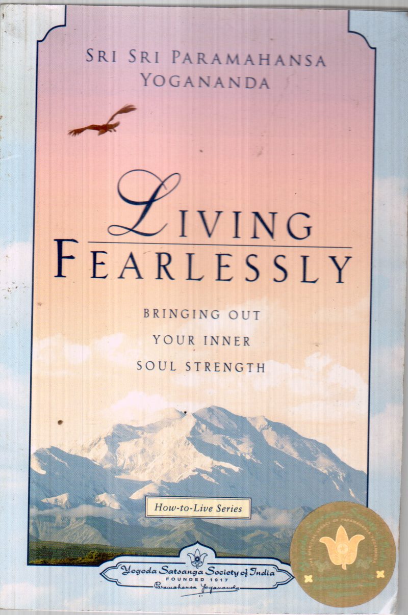 LIVING FEARLESSLY BY SRI SRI PARAMAHANSA