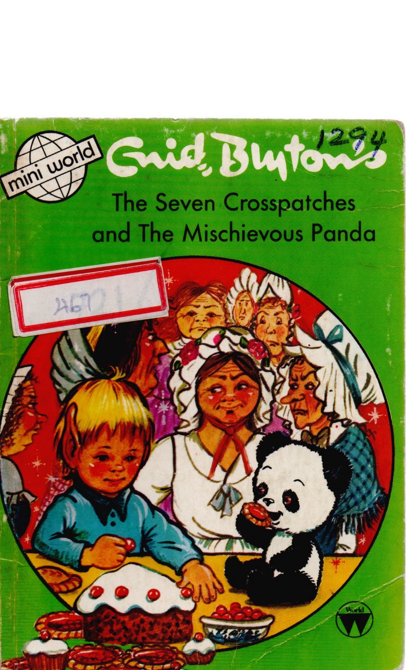 THE SEVEN CROSSPATCHES AND THE MISCHIEVOUS PANDA BY ENID BLYTON