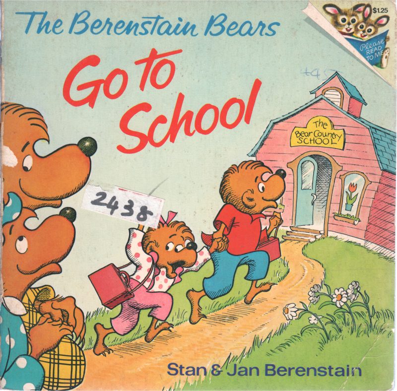 GO TO SCHOOL BY STAN & JAN BERENSTEIN