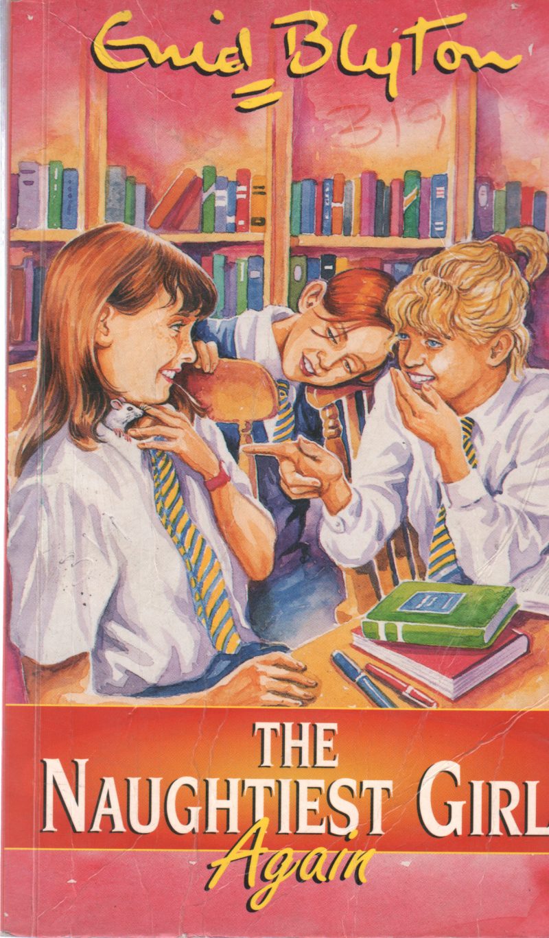 THE NUAGHTIEST GIRL AGAIN BY ENID BLYTON
