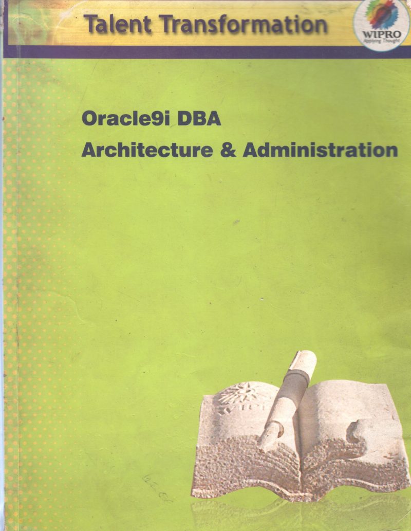 DBA ARCHITECTURE & ADMINISTRATION