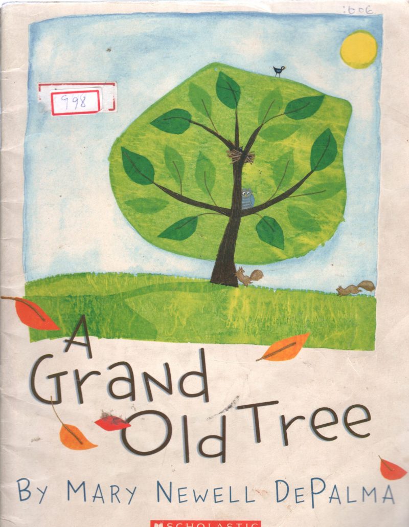 A GRAND OLD TREE BY MARY NEWELL DEPALMA