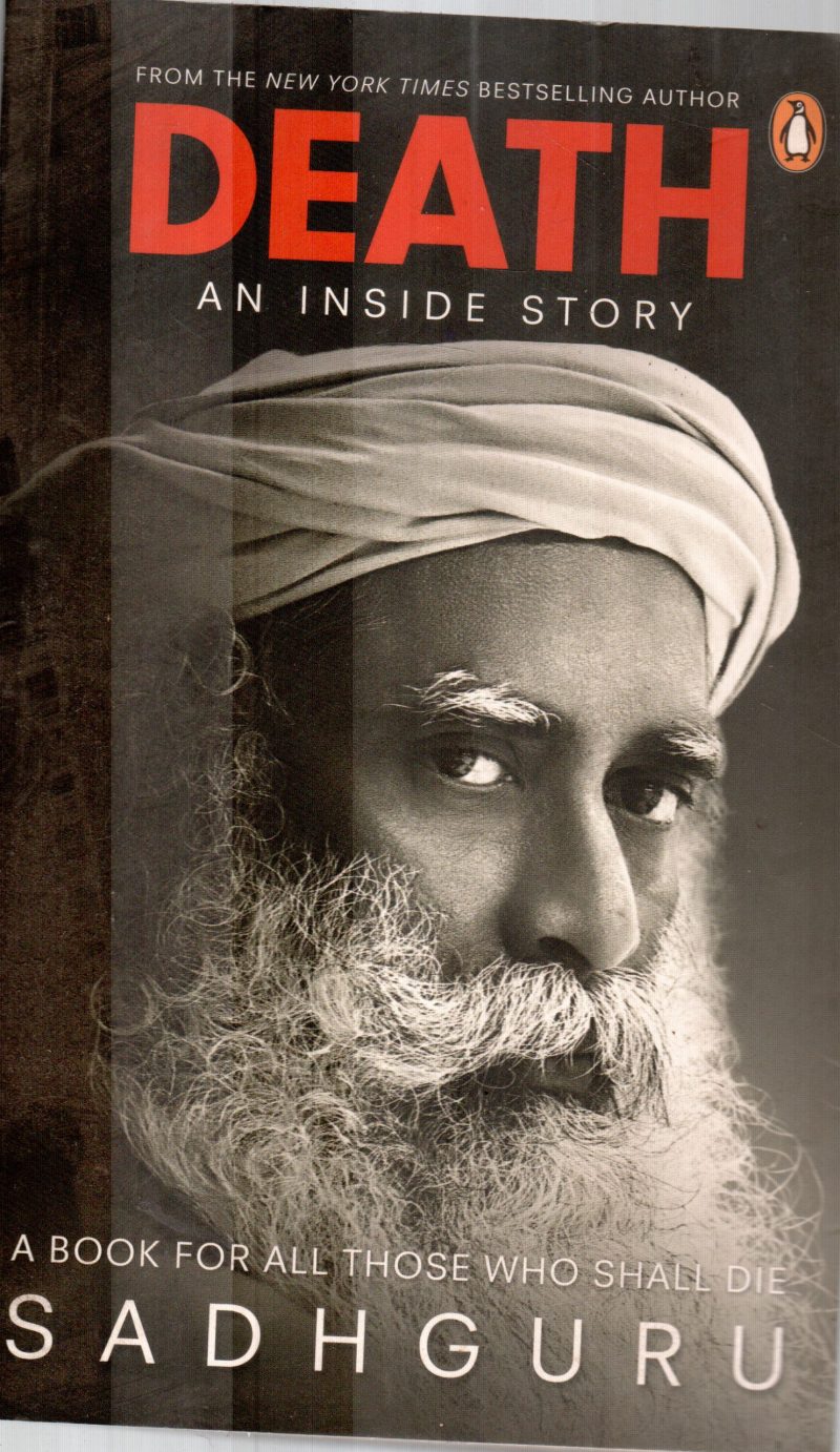 DEATH AN INSIDE STORY BY SADHGURU