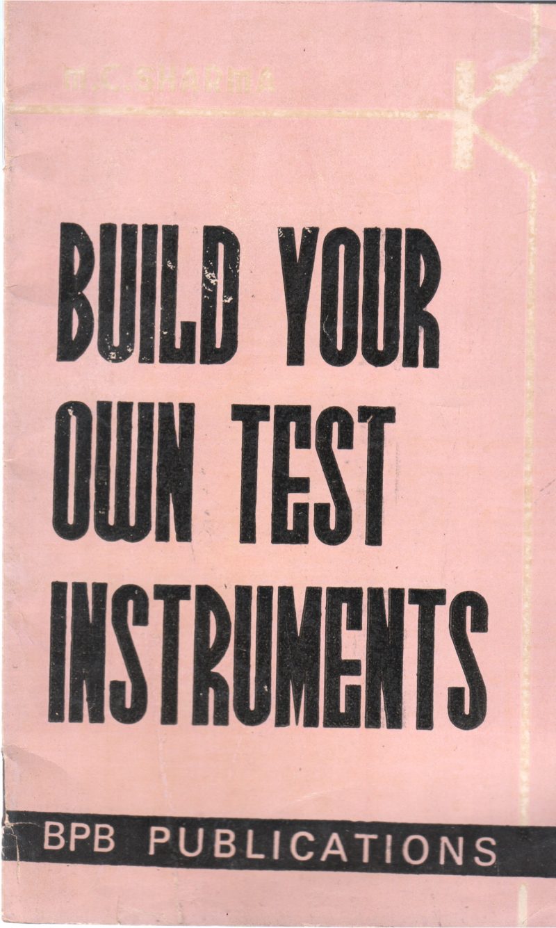 BUILD YOUR TEST INSTRUMENTS BY M C SNARMA