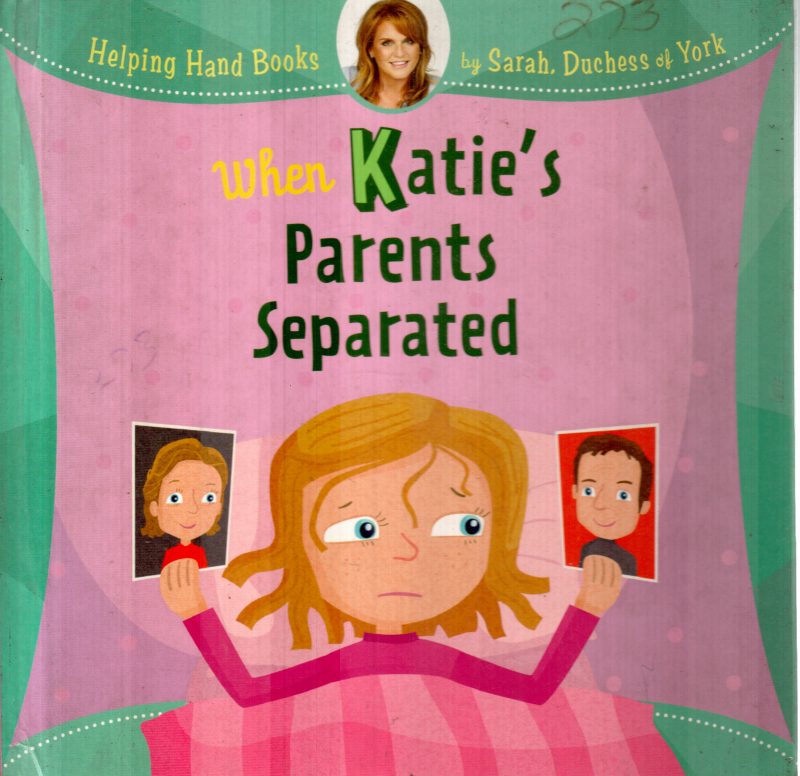 WHEN KATIE'S PARENTS SEPARATED BY SARAH DUCHESS