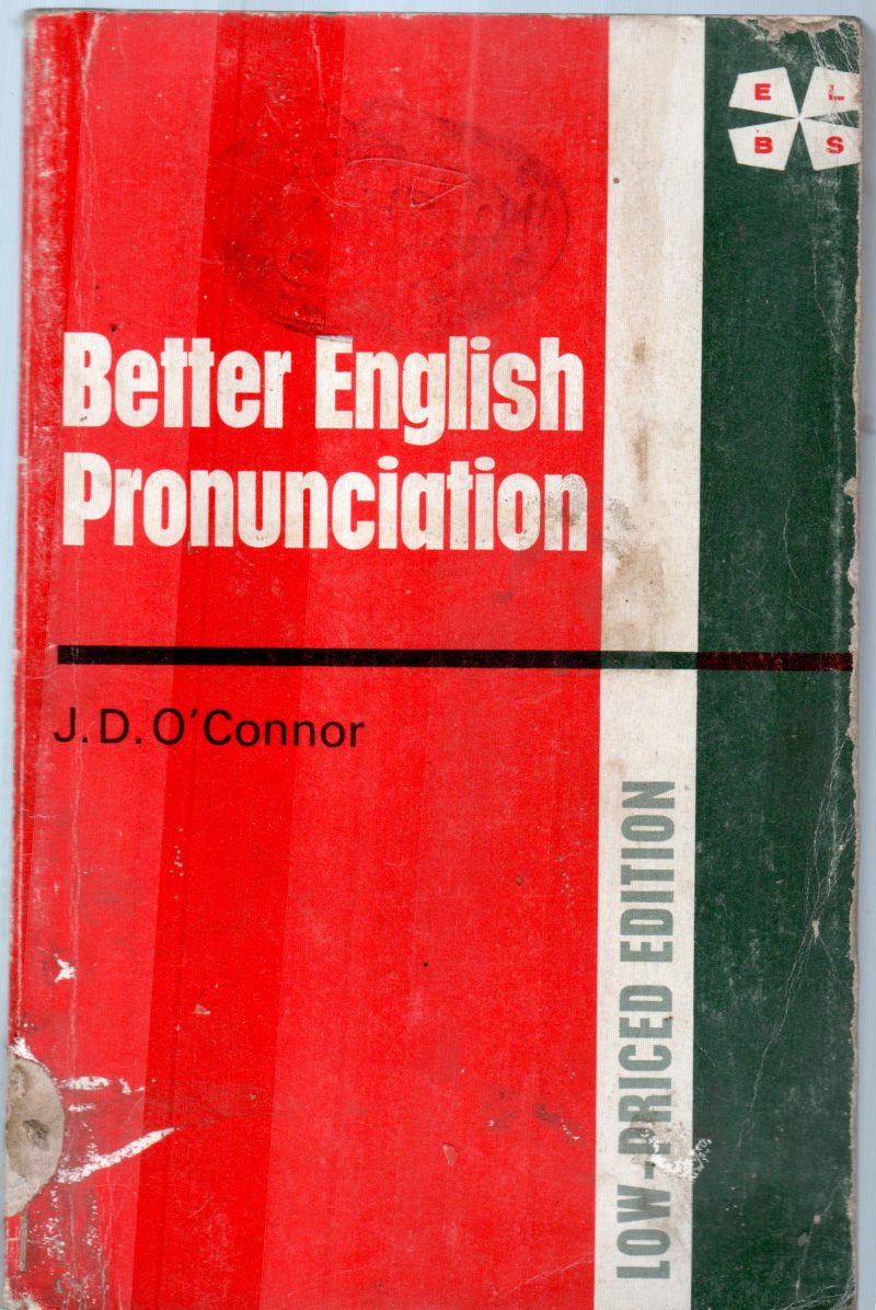 BETTER ENGLISH PRONUNCIATION BY J.D.O.CONNOR