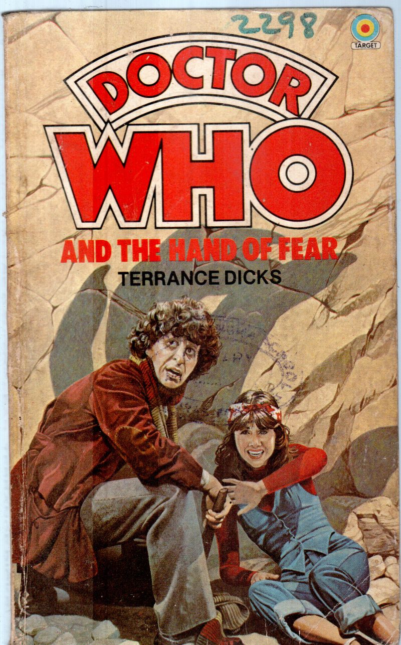 DOCTOR WHO AND THE HAND OF FEAR BY TERRANCE DICKS