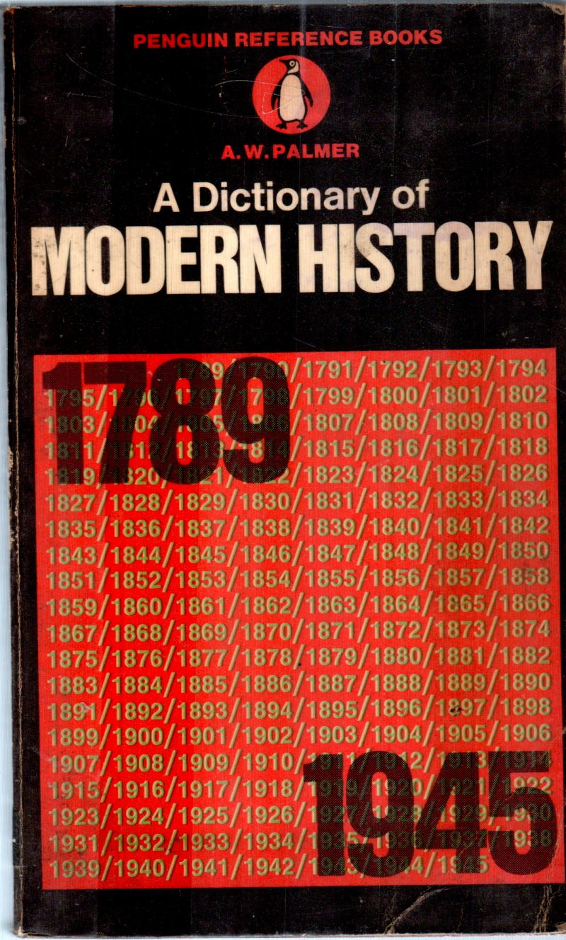 A DICTIONARY OF MODERN HISTORY BY A.W.PALMER