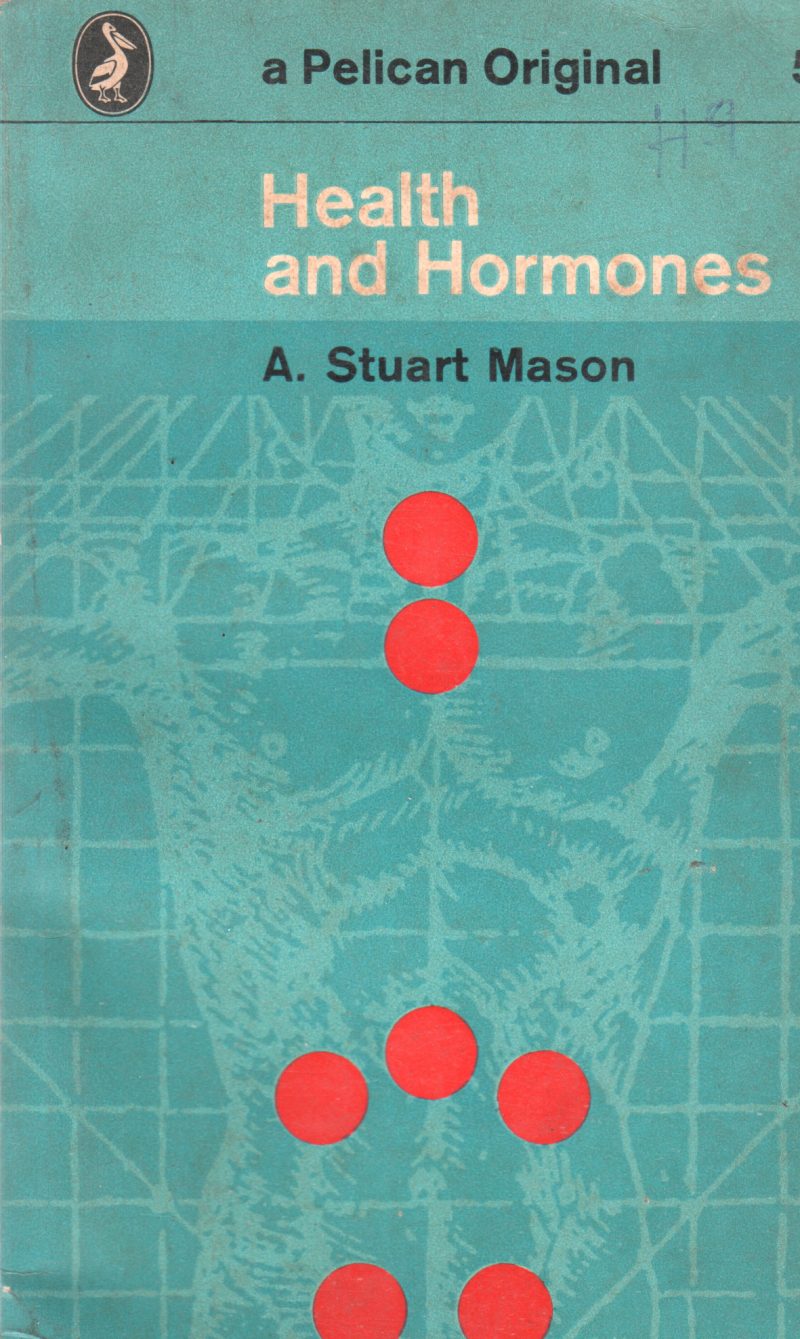 HEALTH AND HARMONES BY A STUART MASON