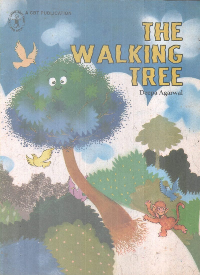 THE WALKING TREE BY DEEPA AGARWAL