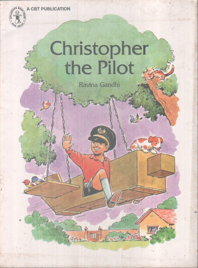 CRITOPHER THE PILOT BY RAVINA GANDHI