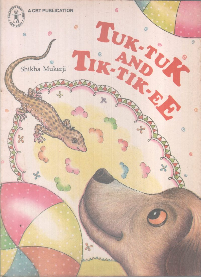 TUK-TUK AND TIK-TIK-EE BY SHIKA MUKERJI
