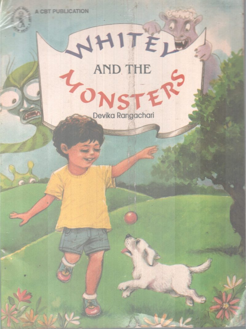WHITEY AND THE MONSTERS BY DEVIKA RANGACHARI