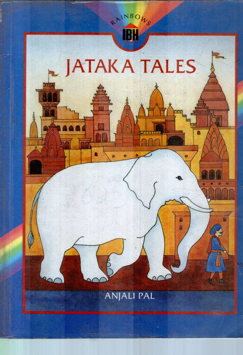 JATAKA TALES BY ANJALI PAL
