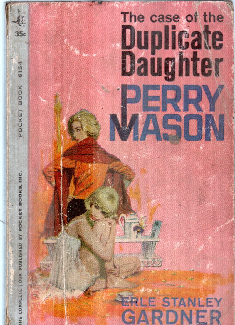 THE CASE OF THE DUPLICATE DAUGHTER BY ERLE STANLEY GARDNER