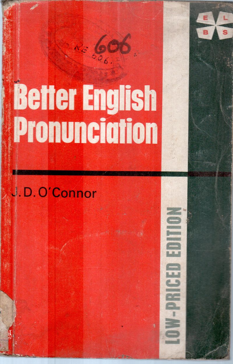 BETTER ENGLISH PRONUNCIATION BY O.CONNOR