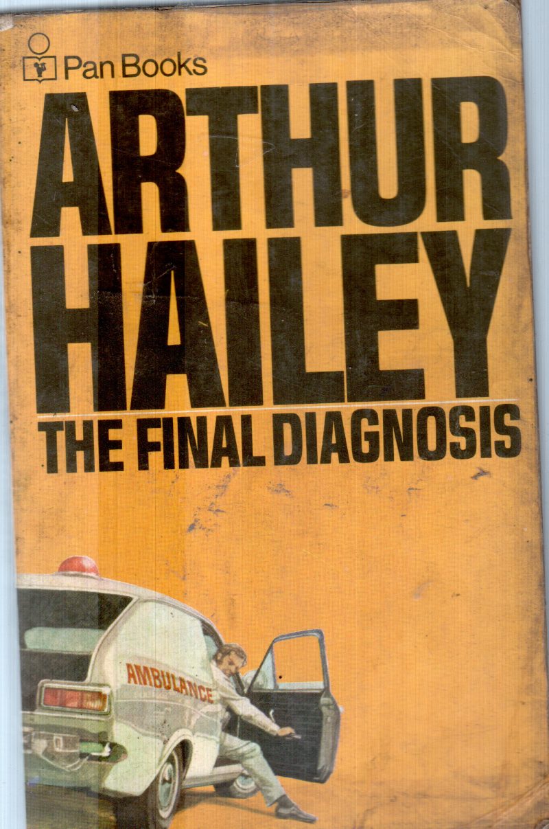 THE FINAL DIAGNOSIS BY ARTHUR HAILEY